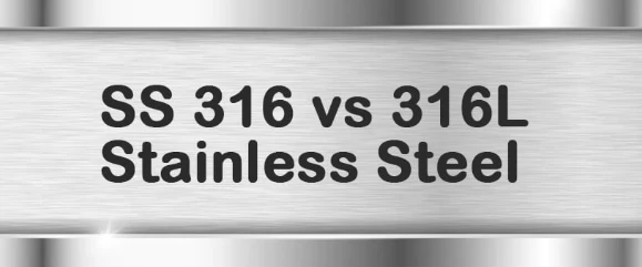 SUS316 vs. SUS316L Stainless Steel: Carbon Content SUS316 vs. SUS316L Stainless Steel: Carbon Content